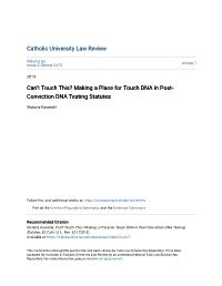 Making a Place for Touch DNA in Post-Conviction DNA Testing Statutes, 62 Cath