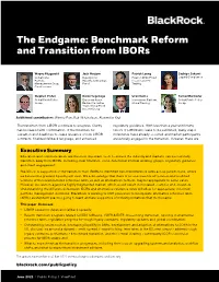 The Endgame: Benchmark Reform and Transition from Ibors