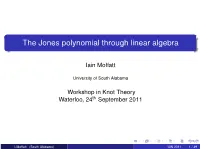 The Jones Polynomial Through Linear Algebra