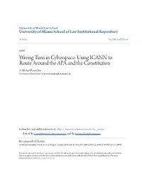 Wrong Turn in Cyberspace: Using ICANN to Route Around the APA and the Constitution A