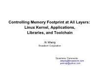 Controlling Memory Footprint at All Layers: Linux Kernel, Applications, Libraries, and Toolchain