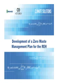 Development of a Zero Waste Management Plan for the REH Partners for the Analysis of Current REH Waste Management Practices • Partners