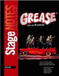 GREASE • Production Overview • Lesson Guides • Student Activities • At-Home Projects • Reproducibles Copyright 2007, Camp Broadway, LLC All Rights Reserved