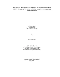 Mutational Analysis and Engineering of the Human Vitamin D Receptor to Bind and Activate in Response to a Novel Small Molecule Ligand