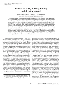 Somatic Markers, Working Memory, and Decision Making