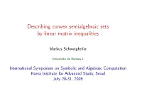 Describing Convex Semialgebraic Sets by Linear Matrix Inequalities