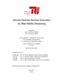 Secure Remote Service Execution for Web Media Streaming