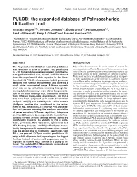 The Expanded Database of Polysaccharide Utilization Loci Nicolas Terrapon1,2,*, Vincent Lombard1,2, Elodie´ Drula1,2, Pascal Lapebie´ 1,2, Saad Al-Masaudi3, Harry J
