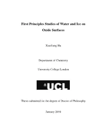 First Principles Studies of Water and Ice on Oxide Surfaces