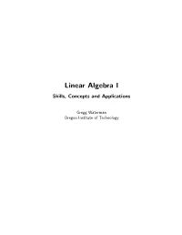 Linear Algebra I Skills, Concepts and Applications