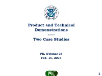 Product and Technical Demonstrations ----- Two Case Studies