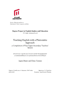Teaching English with a Pluricentric Approach: a Compilation of Four Upper Secondary Teachers’ Beliefs