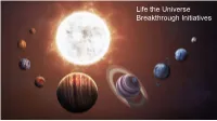 Life the Universe Breakthrough Initiatives Introduction BREAKTHROU GHINITIATIVE S
