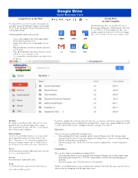 Google Drive Quick Reference Card Google Drive on the Web Google Drive on Your Computer Use Google Drive on the Web to Store and Organize All Your Files