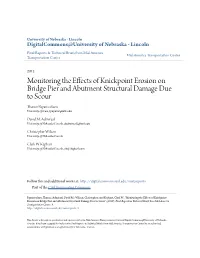 Monitoring the Effects of Knickpoint Erosion on Bridge Pier and Abutment Structural Damage Due to Scour Thanos Papanicolaou University of Iowa, Tpapanic@Utk.Edu