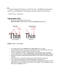 Type Is Saying Things to Us All the Time. Typefaces Express a Mood, an Atmosphere. They Give Words a Certain Coloring.”