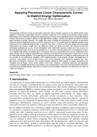 Applying Piecewise Linear Characteristic Curves in District Energy Optimisation Bryn Pickeringa#, Ruchi Choudharya^