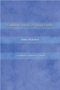 Classical Theory of Gauge Fields This Page Intentionally Left Blank Classical Theory of Gauge Fields