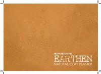 EARTHEN Natural Clay Plaster Can Also Help Moderate Temperature Swings - Wall Surfaces Remain Cool in Summer and Warm in Winter