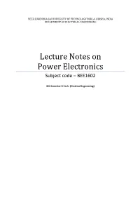 Lecture Notes on Power Electronics Subject Code – BEE1602