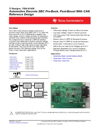 TI Designs: TIDA-01428 Automotive Discrete SBC Pre-Buck, Post-Boost with CAN Reference Design