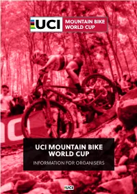 Uci Mountain Bike World Cup Information for Organisers 1