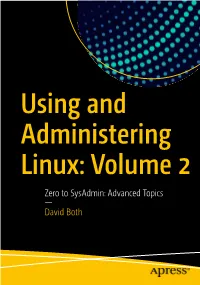 Zero to Sysadmin: Advanced Topics — David Both Using and Administering Linux: Volume 2 Zero to Sysadmin: Advanced Topics