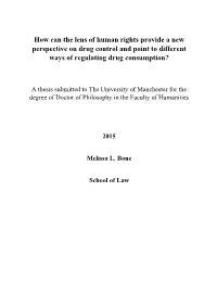 How Can the Lens of Human Rights Provide a New Perspective on Drug Control and Point to Different Ways of Regulating Drug Consumption?