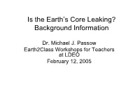 Is the Earth's Core Leaking? Background Information