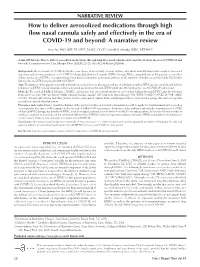 How to Deliver Aerosolized Medications Through High Flow Nasal Cannula Safely and Effectively in the Era of COVID-19 and Beyond: a Narrative Review