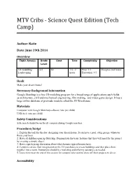 MTV Cribs - Science Quest Edition (Tech Camp)