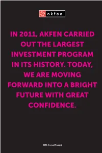 In 2011, Akfen Carried out the Largest Investment Program in Its History