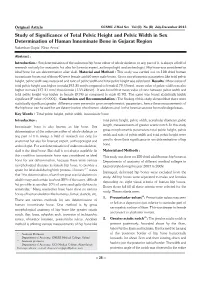 Study of Significance of Total Pelvic Height and Pelvic Width in Sex Determination of Human Innominate Bone in Gujarat Region Sudarshan Gupta*, Kiran Arora **