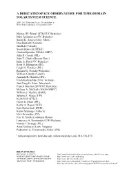 A Dedicated Space Observatory for Time-Domain Solar System Science