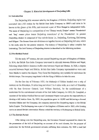 Chapter 2: Historical Development of Darjeeling Hills 2.1 Introduction the Darjeeling Hills Wasonce Ruled by the Kingdom of Sikk