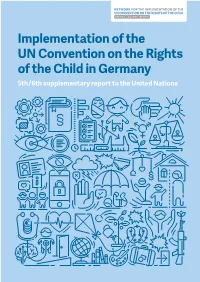 Implementation of the UN Convention on the Rights of the Child in Germany 5Th / 6Th Supplementary Report to the United Nations Imprint