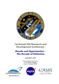 1St Annual ISS Research and Development Conference Results and Opportunities – the Decade of Utilization