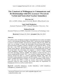 The Construct of Willingness to Communicate and Its Relationship with EFL Learners’ Perceived Verbal and Nonverbal Teacher Immediacy