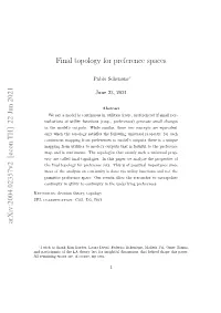 Arxiv:2004.02357V2 [Econ.TH] 22 Jun 2021 Final Topology for Preference