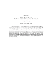 ABSTRACT Following the Good Shepherd: the Patristic and Medieval Exegesis of John 10 and Luke 15 Christine Mcintire Director: D