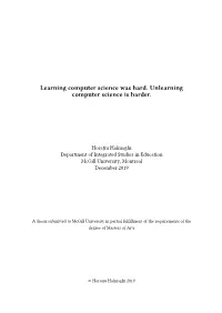 Learning Computer Science Was Hard. Unlearning Computer Science Is Harder