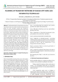 Planning of Transport Network of Nadiad City Using Geo- Informatics Technology