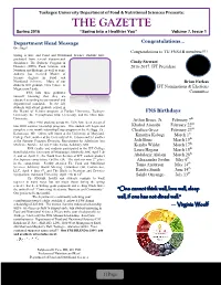 THE GAZETTE Spring 2016 “Spring Into a Healthier You” Volume 7, Issue 1