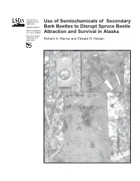 Use of Semiochemicals of Secondary Bark Beetles to Disrupt Spruce Beetle Attraction and Survival in Alaska