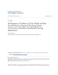 A Case Study on How Two El Sistema-Inspired Teaching Artists' Performance Identities Manifested During Instruction Alicia J