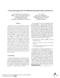 A Logic Based Approach for the Multimedia Data Representation and Retrieval