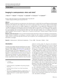 Imaging in Craniosynostosis: When and What?
