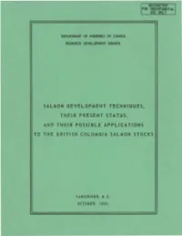 Salmon Development Techniques, Their Present Status, and Their Possible Applications to the British Columbia Salmon Stocks