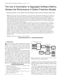 The Use of Summation to Aggregate Software Metrics Hinders the Performance of Defect Prediction Models