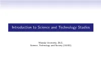 Introduction to Science and Technology Studies